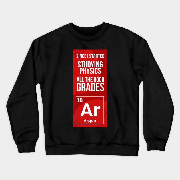 Physics Student Gift Psysician Graduation Physics Crewneck Sweatshirt by PomegranatePower